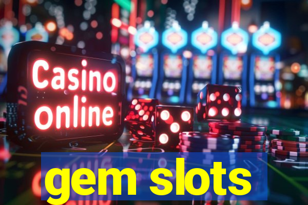 gem slots